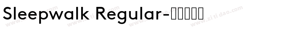 Sleepwalk Regular字体转换